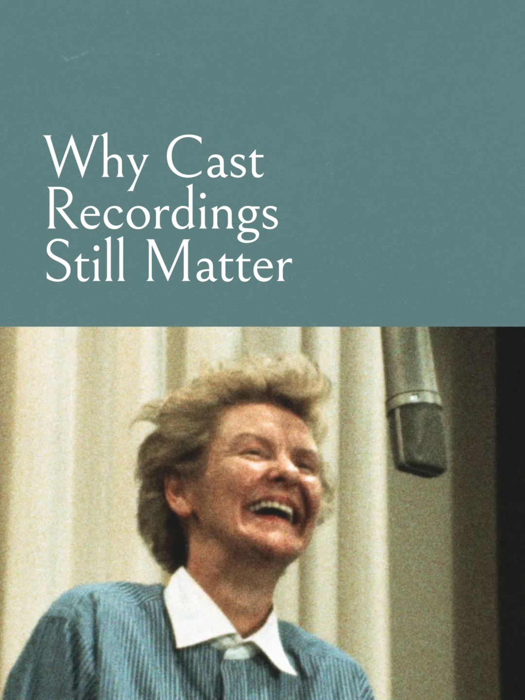 Why Cast Recordings Still Matter